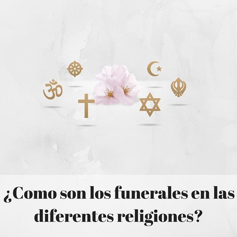 Los funerales en las diferentes religiones