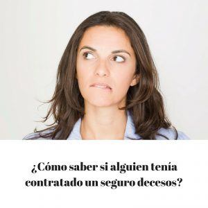 Como saber si alguien tenía contratado un seguro de decesos