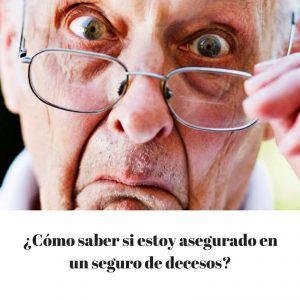 Como saber si estoy asegurado en un seguro de decesos